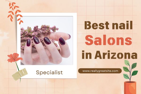 Best nail salons in Arizona